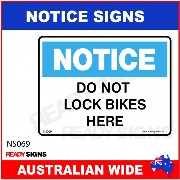 NOTICE SIGN - NS069 - DO NOT LOCK BIKES HERE